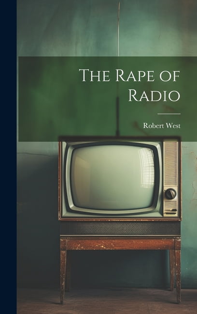 Repe Radio The Rape of Radio (Hardcover) - Walmart.com