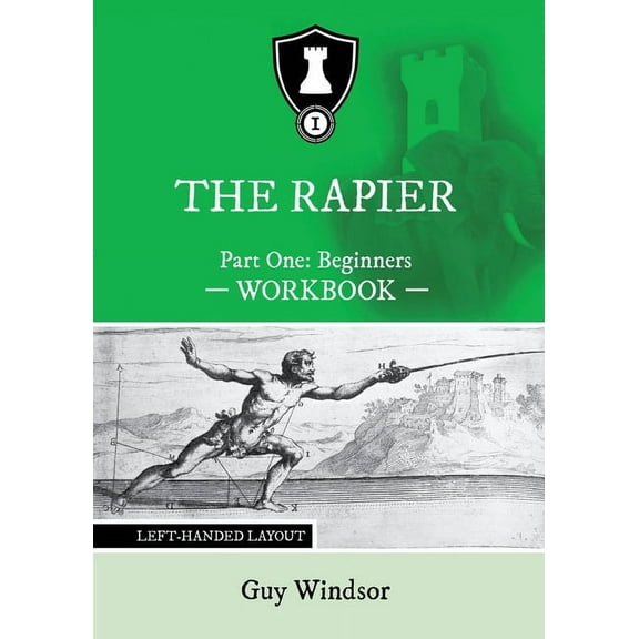 The Rapier Part One Beginners Workbook: Left Handed Layout, (Paperback)