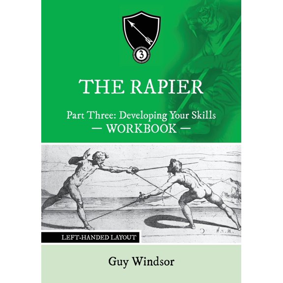 The Rapier Part Three Develop Your Skills: Left Handed Layout, (Paperback)