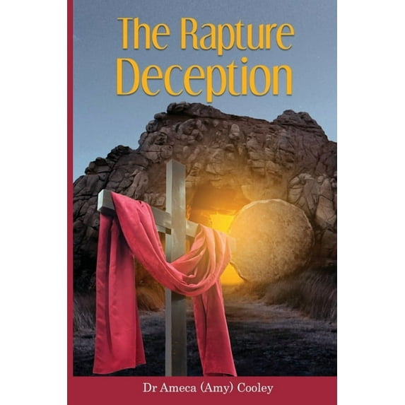 The Rapture Deception, (Paperback)