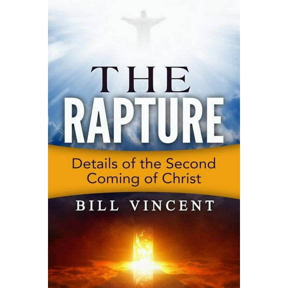 The Rapture: Details of the Second Coming, (Hardcover)