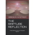 thumbnail image 1 of The Rapture Reflection: A New Defense of the Pre-Tribulation Rapture, (Paperback), 1 of 1