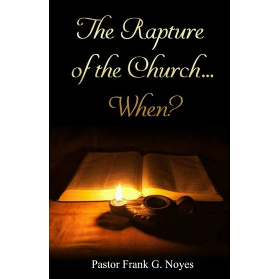 Pre-Owned The Rapture of the Church...When? Paperback