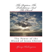 The Rapture, the Tribulations and the Church, Paperback