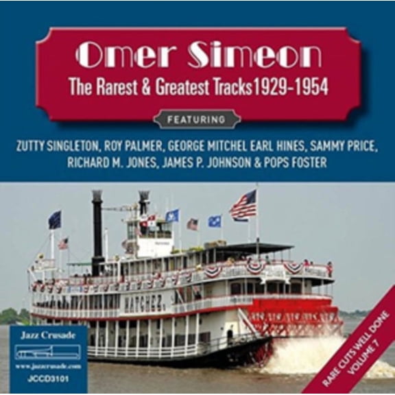 The Rarest & Greatest Tracks 1929-1954: Rare Cuts Well Done - Volume 7 Omer Simeon (CD)