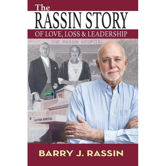 The Rassin Story of Love, Loss & Leadership, (Paperback)