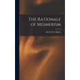 thumbnail image 1 of The Rationale of Mesmerism, (Hardcover), 1 of 5
