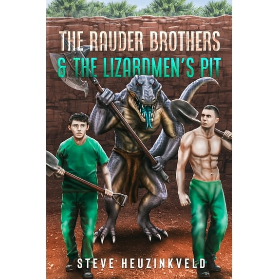 The Rauder Brothers The Rauder Brothers & The Lizardmen's Pit, (Paperback)