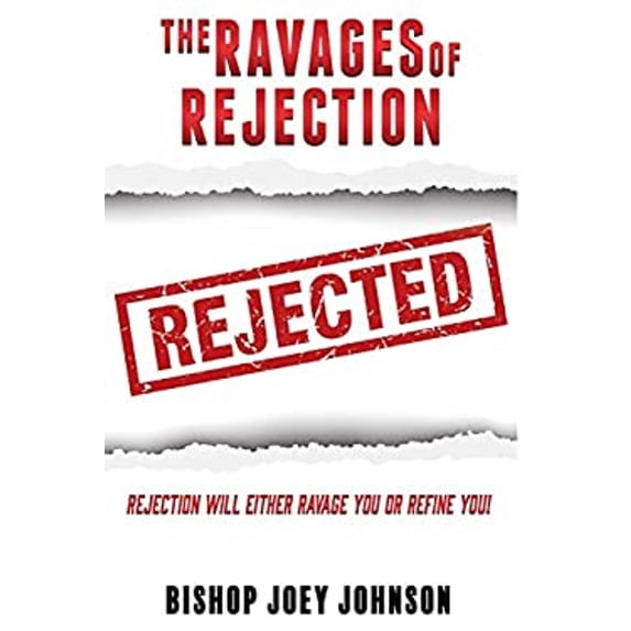 Pre-Owned The Ravages of Rejection (Paperback) 1545608733 9781545608739