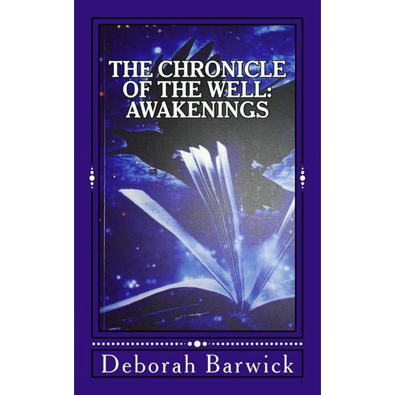 The Raven Saga: The Chronicle of the Well : Awakenings (Series #1) (Paperback)