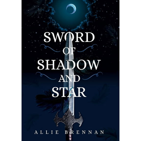 The Ravenheart Sword of Shadow and Star, Book 2, (Hardcover)