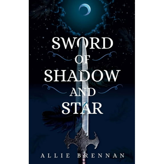 The Ravenheart Sword of Shadow and Star, Book 2, (Paperback)