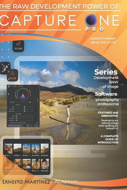Photo Editing Software The Raw Development Power of Capture One: The ...