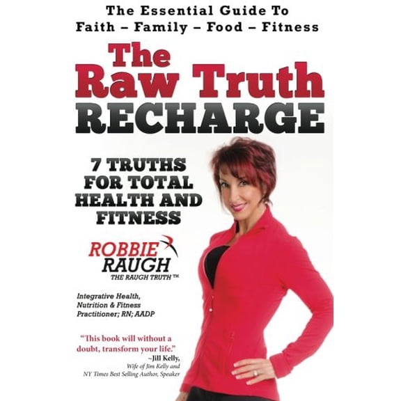 Pre-Owned The Raw Truth Recharge: 7 Truths for Total Health and Fitness
