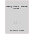 thumbnail image 1 of Pre-Owned The Ray Bradbury Chronicles, Volume 3 (Paperback) 0553351273 9780553351279, 1 of 1