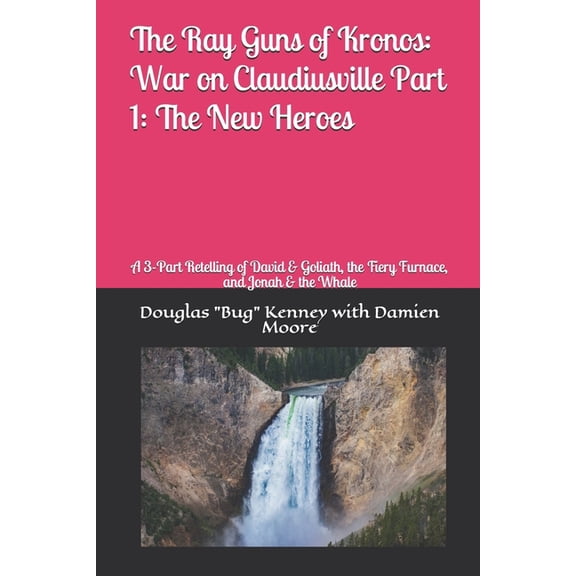 The Ray Guns of Kronos: The Ray Guns of Kronos (Paperback)