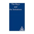 thumbnail image 1 of The Rays and the Initiations: Rays and  the Initiations (Paperback) by Alice A. Bailey, 1 of 1