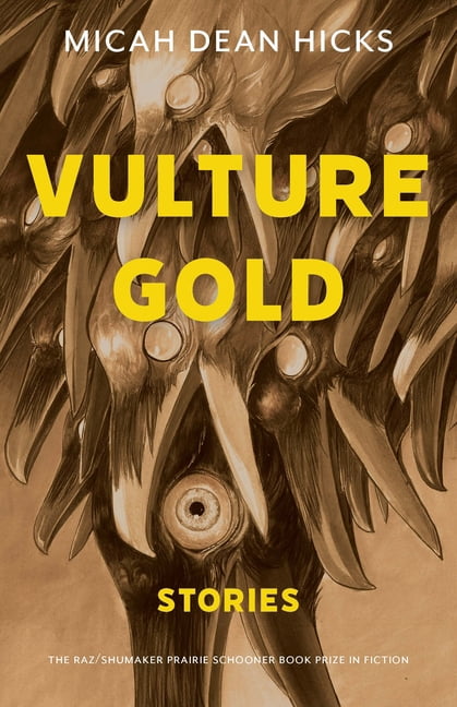 The Raz/Shumaker Prairie Schooner Book P Vulture Gold: Stories, (Paperback)