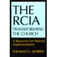 thumbnail image 1 of Pre-Owned The Rcia: Transforming the Church : A Resource for Pastoral Implementation (Paperback) 0809130475 9780809130474, 1 of 1