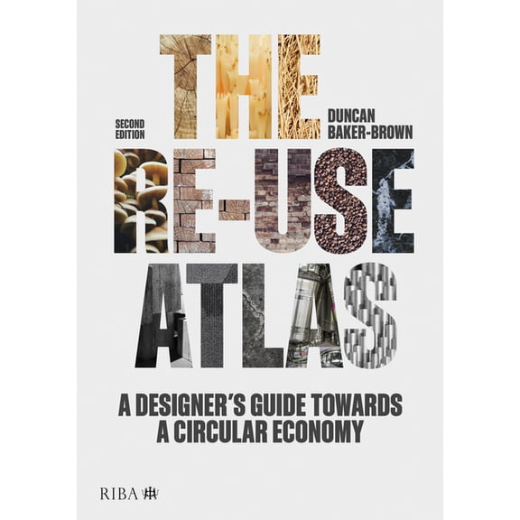 The Re-Use Atlas (Hardcover)