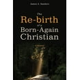 thumbnail image 1 of The Re-birth of a Born-Again Christian (Hardcover), 1 of 1
