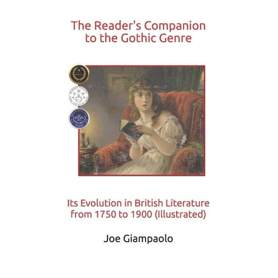 Essays and Study Guides: British Literat The Reader's Companion to the Gothic Genre: Its Evolution in British Literature from 1750 to 1900 (Illustrated), (Paperback)