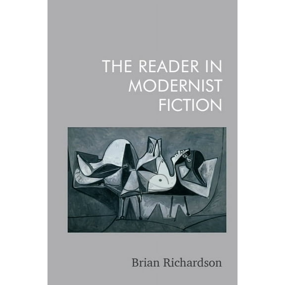 The Reader in Modernist Fiction, (Hardcover)