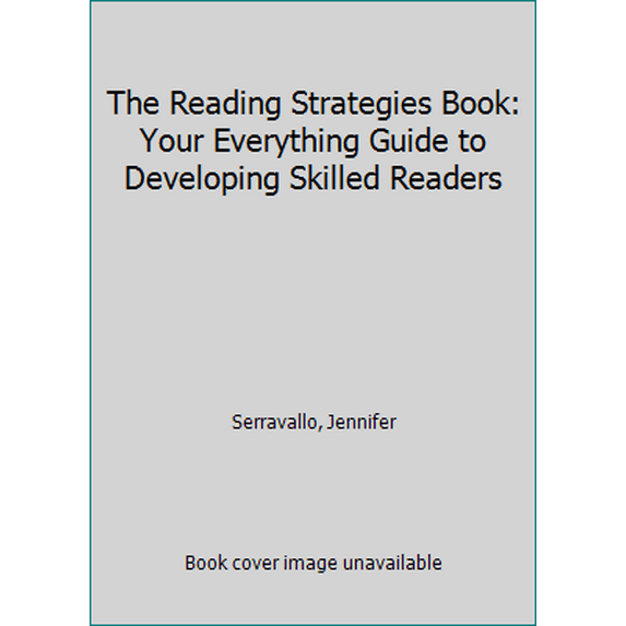 Pre-Owned The Reading Strategies Book: Your Everything Guide to Developing Skilled Readers (Paperback) 032507433X 9780325074337