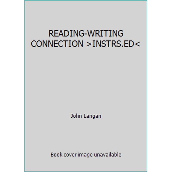 Pre-Owned READING-WRITING CONNECTION >INSTRS.ED< (Paperback) 1591943027 9781591943020