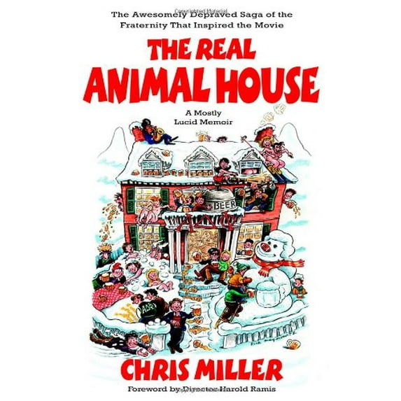 Pre-Owned The Real Animal House : The Awesomely Depraved Saga of the Fraternity That Inspired the Movie (Hardcover) 9780316057011