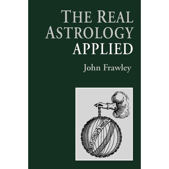 The Real Astrology Applied, (Paperback)
