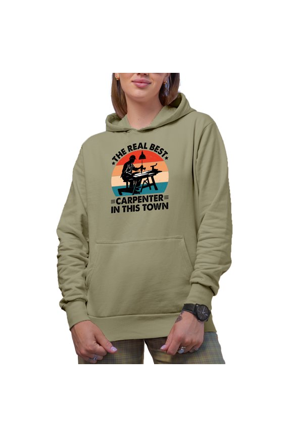 The Real Best Carpenter, Woodworker or Builder Appreciation Quote, Sand Hooded Sweatshirt or Hoodie, XL