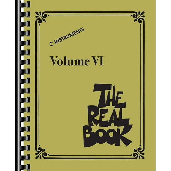 The Real Book - Volume VI: C Instruments, (Paperback)