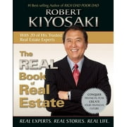 ROBERT T KIYOSAKI The Real Book of Real Estate : Real Experts. Real Stories. Real Life. (Paperback)
