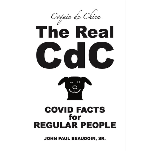Pre-Owned The Real CDC: Covid Facts for Regular People, (Paperback)