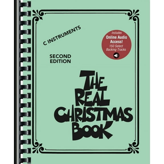 The Real Christmas Book Play-Along: C Edition - Second Edition Songbook with 150 Select Backing Tracks, (Paperback)