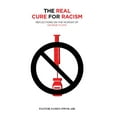 thumbnail image 1 of The Real Cure for Racism, (Hardcover), 1 of 1