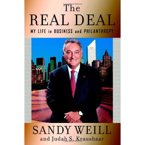 Pre-Owned The Real Deal: My Life in Business and Philanthropy (Hardcover) 0446578142 9780446578141