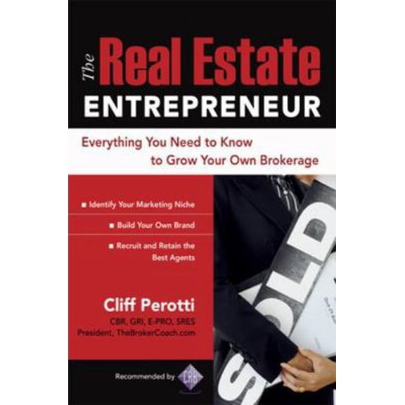 Pre-Owned The Real Estate Entrepreneur: Everything You Need to Know to Grow Your Own Brokerage (Paperback) 0071484345 9780071484343
