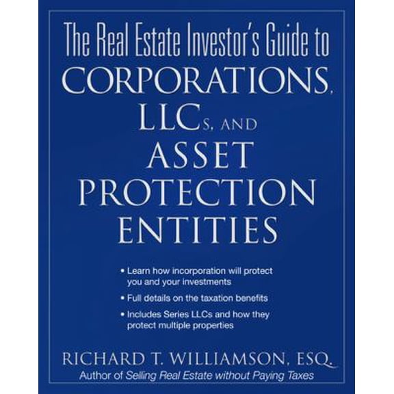 Pre-Owned The Real Estate Investor's Guide to Corporations, LLCs, and Asset Protection Entities (Paperback) 1427797021 9781427797025