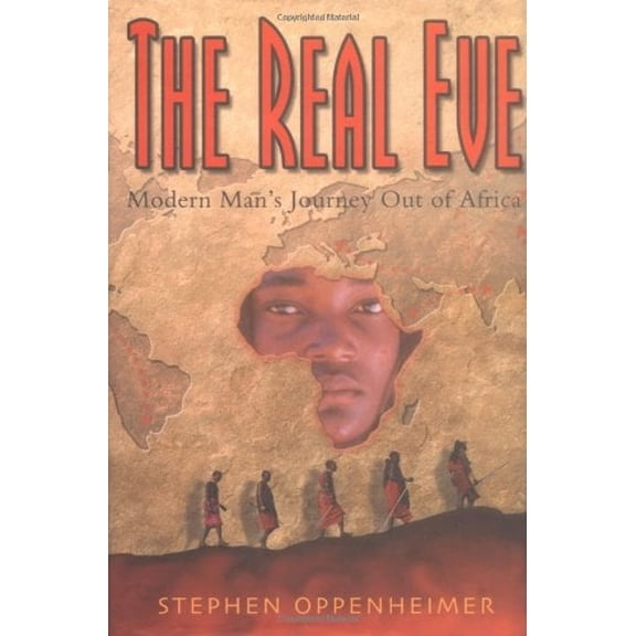 Pre-Owned The Real Eve: Modern Man's Journey Out of Africa (Hardcover) 0786711922 9780786711925