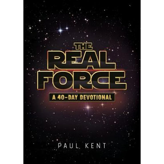 Pre-Owned The Real Force: A 40 Day Devotional (Paperback) 1683970470 9781683970477