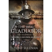 The Real Gladiator Hardcover