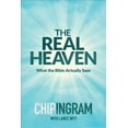 thumbnail image 1 of The Real Heaven: What the Bible Actually Says (Hardcover) by Chip Ingram, Lance Witt, 1 of 1