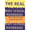 thumbnail image 1 of Pre-Owned The Real High School Handbook: How to Survive, Thrive, and Prepare for What's Next (Paperback) 0395797608 9780395797600, 1 of 1