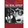thumbnail image 1 of The Real Hiphop: Battling for Knowledge, Power, and Respect in the LA Underground, (Paperback), 1 of 3