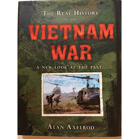 Pre-Owned The Real History of the Vietnam War: A New Look at the Past (Real History Series) (Hardcover) 1402790252 9781402790256