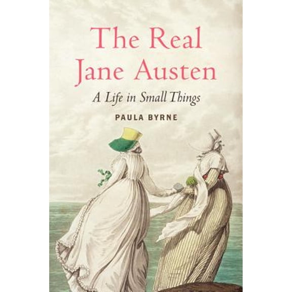 The Real Jane Austen (Hardcover)
