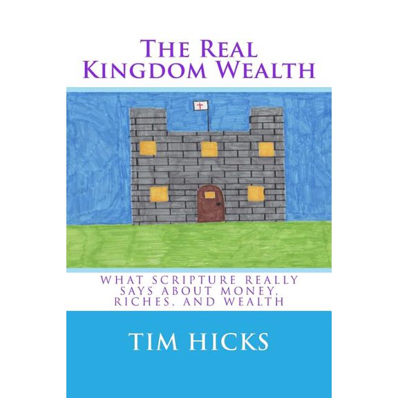 The Real Kingdom Wealth (Paperback)