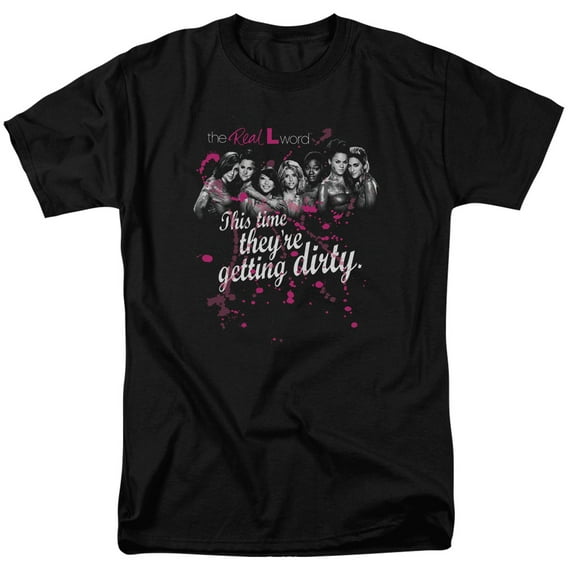 The Real L Word Reality TV Series Showtime Dirty Adult T-Shirt Tee